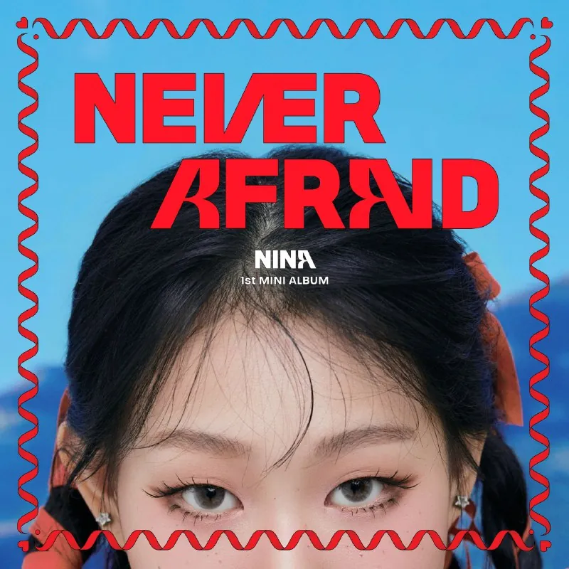 NINA-NEVERAFRAID-EP（2025） 音乐